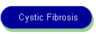 Cystic Fibrosis