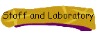 Staff and Laboratory